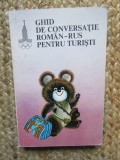 GHID DE CONVERSATIE ROMAN-RUS PENTRU TURISTI , 1979