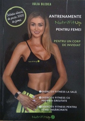 Antrenamente NutriFitUp pentru femei - Iulia Bledea foto