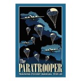 The Paratrooper Training Pocket Manual 1939-45