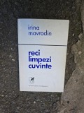 reci limpezi cuvinte - irina mavrodin, dedicatie