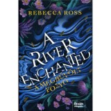A River Enchanted - A megbűv&ouml;lt foly&oacute; - Rebecca Ross