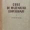 Curs De Matematici Superioare Vol. 1 - V. I. Smirnov ,560634