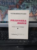 Victor M&acirc;rza Fulger, Prințesa roșie. Declinul totalitar rom&acirc;nesc, editura Capricorn, 1991, 071