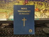 Noul Testament cu Psalmii, al Domnului nostru Isus Hristos, București 2011, 251
