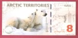 TERITORIUL ARCTIC 8 DOLLARS / 2022.