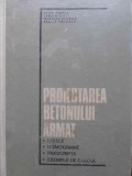 PROIECTAREA BETONULUI ARMAT. TABELE, NOMOGRAME, PRESCRIPTII, EXEMPLE DE CALCUL-IGOR TERTEA, TRAIAN ONET, MA-123262