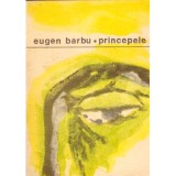 Eugen Barbu - Princepele - roman - - 136814