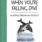 When You&#039;re Falling, Dive: Acceptance, Freedom and Possibility