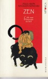 Paul Reps - Zen. Cele mai frumoase scrieri