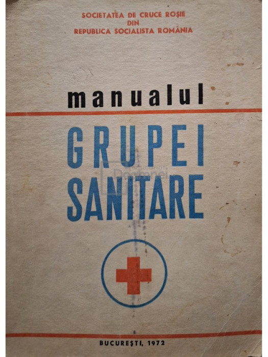 Apateanu Vlad - Manualul grupei sanitare (editia 1972)