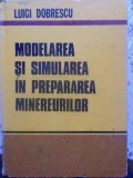 MODELAREA SI SIMULAREA IN PREPARAREA MINEREURILOR-LUIGI DOBRESCU