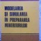 MODELAREA SI SIMULAREA IN PREPARAREA MINEREURILOR-LUIGI DOBRESCU-231617