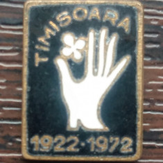 INSIGNA NETERMINATE DIN PERIOADA COMUNISTA, TIMISOARA 1922-1972