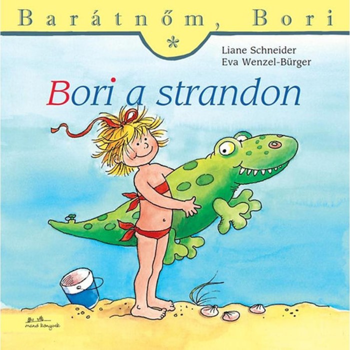 Bori a strandon - Bar&aacute;tnőm, Bori 10. - Eva Wenzel-B&uuml;rger