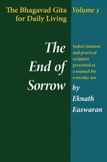 The End of Sorrow: The Bhagavad Gita for Daily Living, Volume I foto