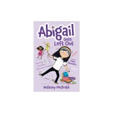 Abigail Gets Left Out: Can't Sing. Can't Dance. Can Count on Jesus!