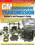 GM Automatic Overdrive Transmission Builder&#039;s and Swapper&#039;s Guide