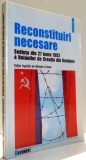 RECONSTITUIRI NECESARE , SEDINTA DIN 27 IUNIE 1952 A UNIUNILOR DE CREATIE DIN ROMANIA de MIHAELA CRISTEA , 2005