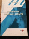 Mircea Oancea - Argumentare, comunicare, educație