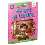 Fructe si legume. Caiet de lucru care te ajuta sa recunosti hrana sanatoasa/***