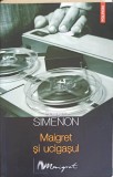 Maigret si Ucigasul - Georges Simenon - Polirom 2005, Carte Politista