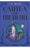 Cartea lui Merlyn - T.H. White