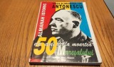 VIATA SI MOARTEA LUI ION ANTONESCU - Almanah Istoric (50 Ani de la moartea Maresalului) - Editura Tess-Expres, 1996, 224 p.