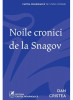 Noile Cronici De La Snagov, Dan Cristea - Editura Art