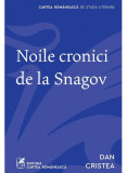 Cumpara ieftin Noile Cronici De La Snagov, Dan Cristea - Editura Art