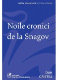 Cumpara ieftin Noile Cronici De La Snagov, Dan Cristea - Editura Art