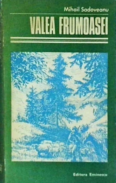 Mihail Sadoveanu - Valea Frumoasei