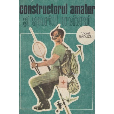 Viorel Raducu - Constructorul amator si sportul preferat - 128550 foto