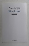 RIEN DE MOI par ARNE LYGRE , 2014