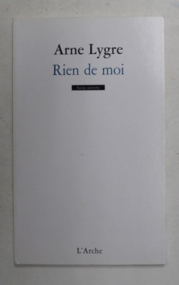 RIEN DE MOI par ARNE LYGRE , 2014 foto