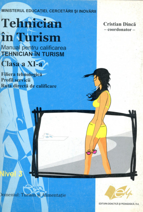Tehnician in turism, manual pentru clasa a XI-a - Cristian Dinca