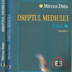 Dreptul Mediului I, II - Mircea Dutu