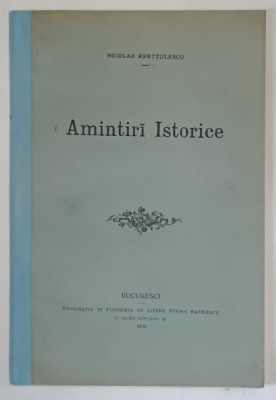 AMINTIRI ISTORICE de NICOLAE KRETZULESCU , 1894 foto