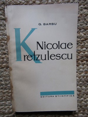 G. Barbu - Nicolae Kretzulescu foto