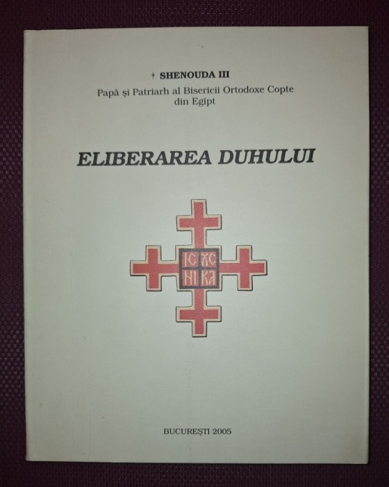 SHENOUDA III - ELIBERAREA DUHULUI
