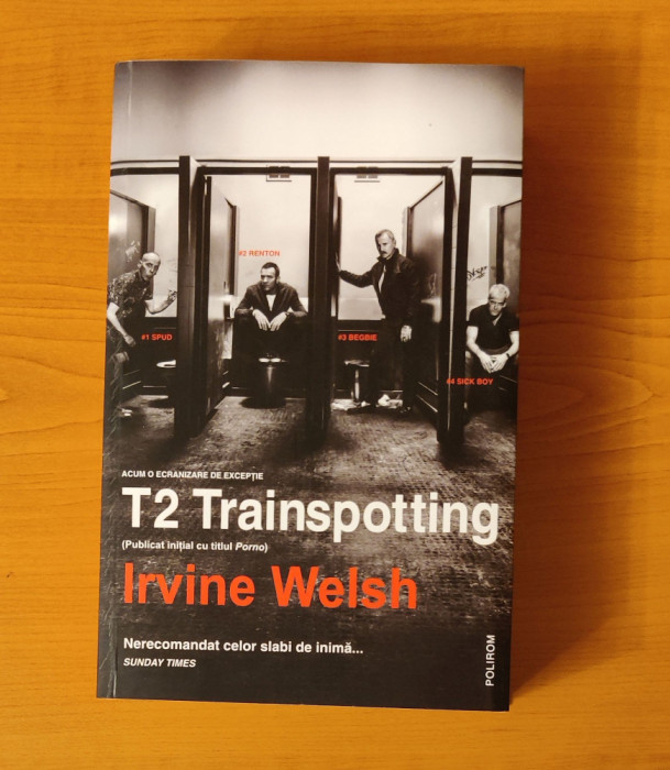 Irvine Welsh - T2 Trainspotting