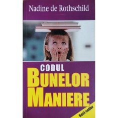Codul bunelor maniere &ndash; Nadine de Rothschild