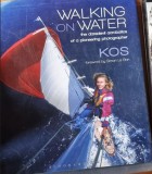 Kos Evans - Walking on Water: The Daredevil Acrobatics of a Pioneering Photographer