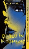 Dublu in Intuneric Roman Paperback Elle Marr Disparitia Vanatoarea Revelatia Fatala Carti Beletristica