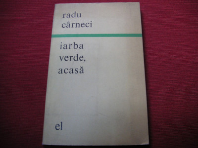 Radu Carneci - Iarba verde , acasa (autograf, dedicatie) foto