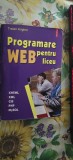 Programare Web pentru Liceu - Traian Anghel - Informatica - Carte