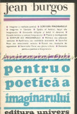 Pentru O Poetica A Imaginarului - Jean Burgos