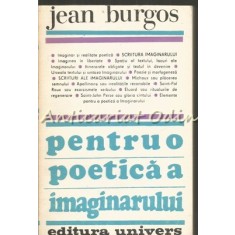 Pentru O Poetica A Imaginarului - Jean Burgos