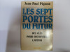 Les Sept Portes Du Future - Pigasse, Jean-paul ,550594