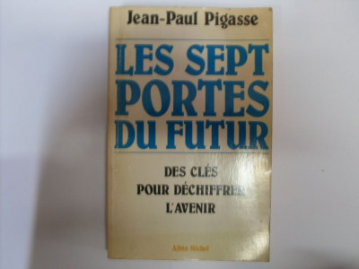 Les Sept Portes Du Future - Pigasse, Jean-paul ,550594 foto