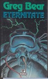 Bnk ant Greg Bear - Eternitate ( SF )
